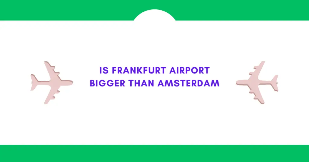 is frankfurt airport bigger than Amsterdam