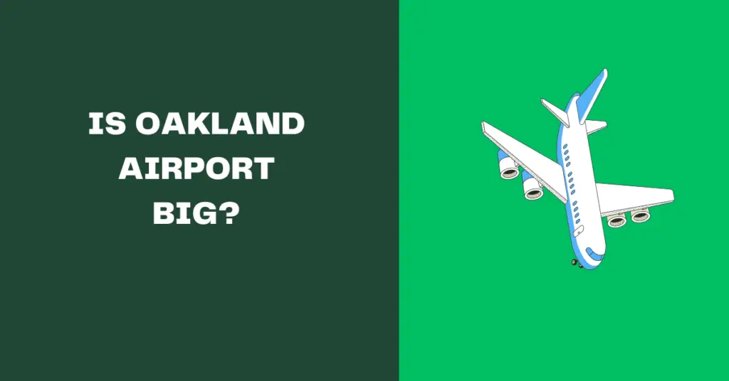 is oakland airport big