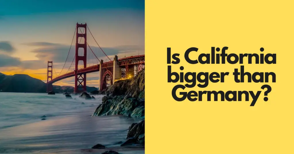 Is California bigger than Germany