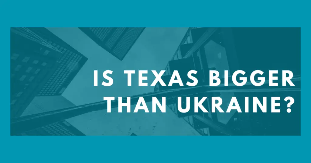 is texas bigger than ukraine