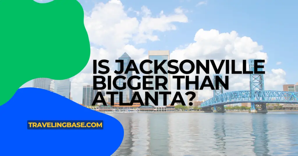 is jacksonville bigger than Atlanta